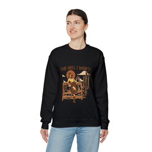 The Hell I Won't Unisex Heavy Blend™ Crewneck Sweatshirt