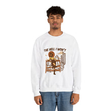 Load image into Gallery viewer, The Hell I Won&#39;t Unisex Heavy Blend™ Crewneck Sweatshirt